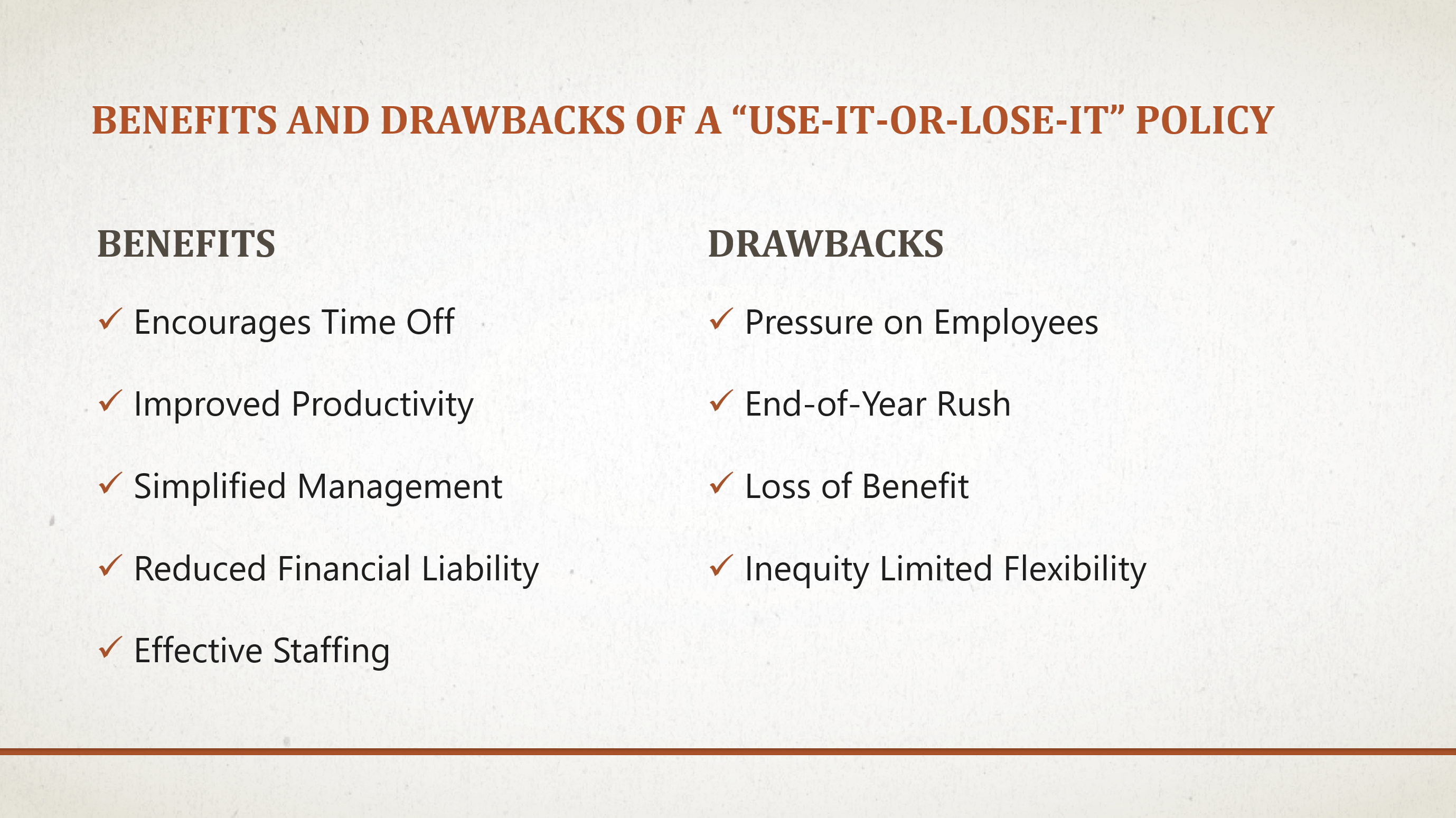 Benefits And Drawbacks Of No Rollover PTO Policy