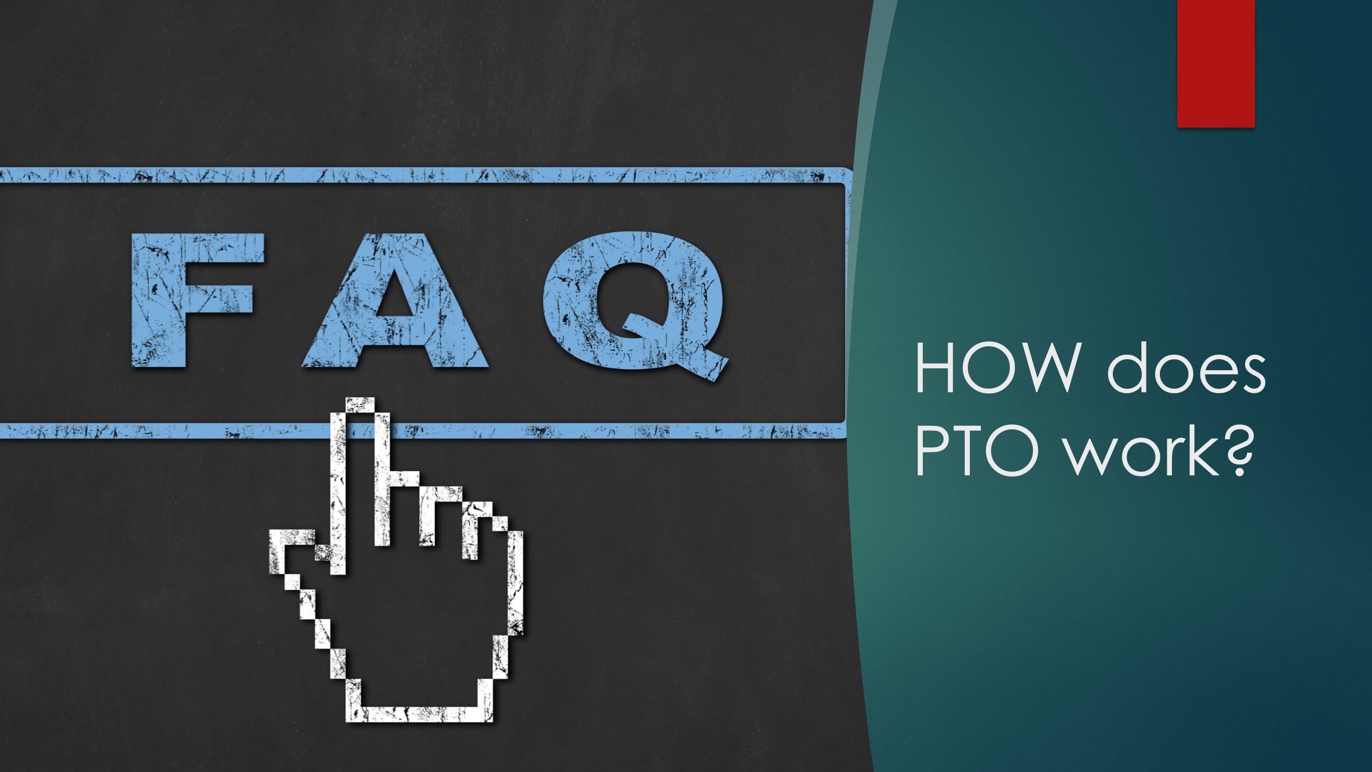 FAQ: How Does PTO Work