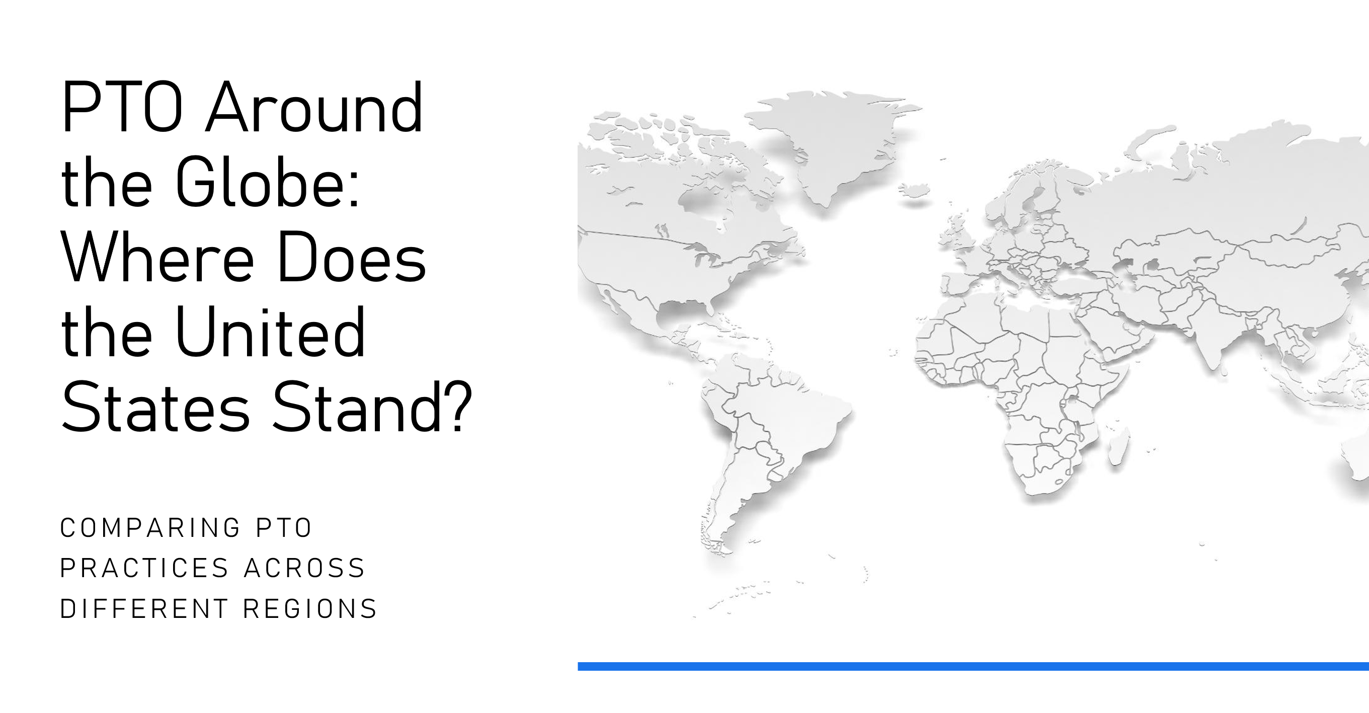 Pto Around The Globe Where The United States Stand